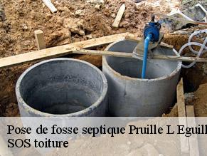 Pose de fosse septique  pruille-l-eguille-72150 SOS toiture