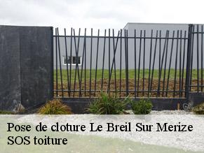 Pose de cloture  le-breil-sur-merize-72370 SOS toiture