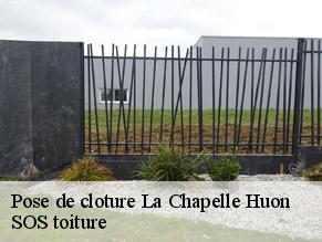 Pose de cloture  la-chapelle-huon-72310 SOS toiture