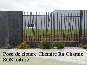 Pose de cloture  chemire-en-charnie-72540 SOS toiture