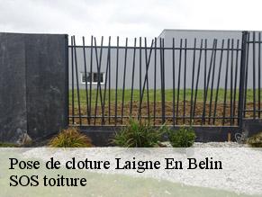 Pose de cloture  laigne-en-belin-72220 SOS toiture